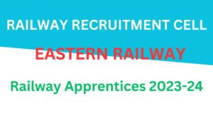 Eastern Railway Apprentices Recruitment